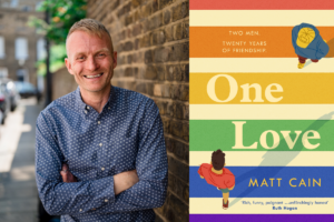 Photo of Matt Cain credit Claire Gardner. Image of One Love book cover.