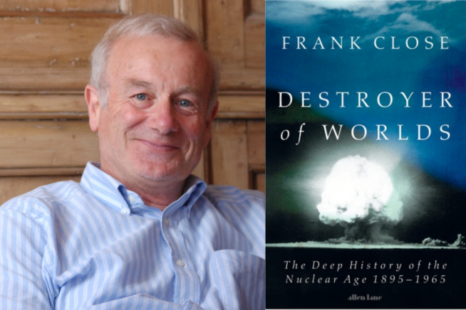 Photo of Frank Close alongside book cover image of Destroyer of Worlds