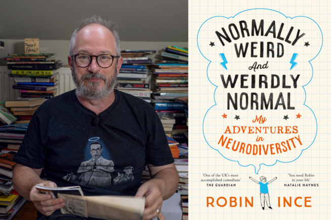 Photo of Robin Ince alongside book cover image of Normally Weird and Weirdly Normal